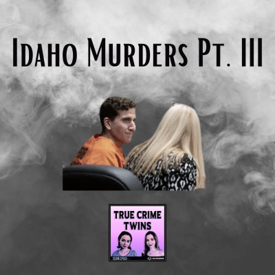 episode 67 // Idaho Murders Pt. III artwork