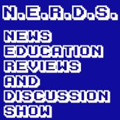 episode N.E.R.D.S. News, Education, Reviews, and Discussion Show Ep. 4 artwork