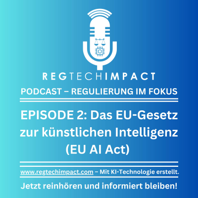 episode Das EU-Gesetz zur künstlichen Intelligenz (EU AI Act) artwork