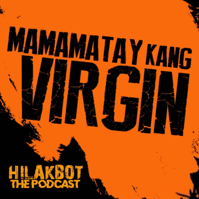 episode MAMAMATAY Kang VIRGIN! artwork