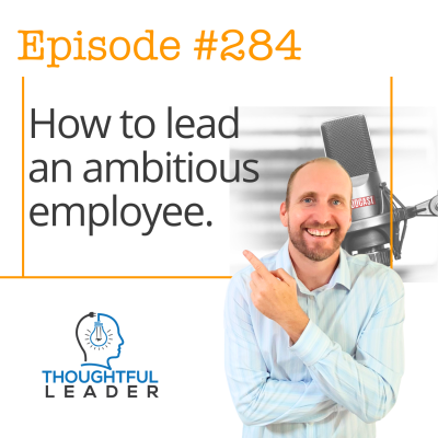 episode #284: How to lead an ambitious employee artwork