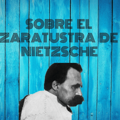 episode Desvaríos filosóficos: Hablando sobre la figura de Zaratustra artwork
