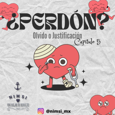 episode ¿Perdón? Olvido o Justificación cap 5 artwork