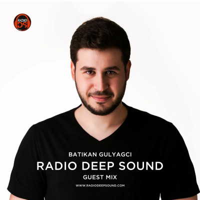 episode Batikan Gulyagci - Radio DEEP SOUND (Guest Mix) artwork