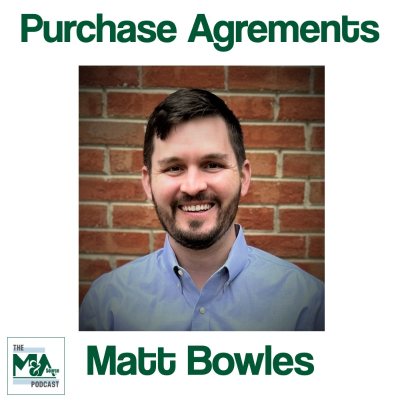 episode Anatomy of a Purchase Agreement with Matt Bowles artwork