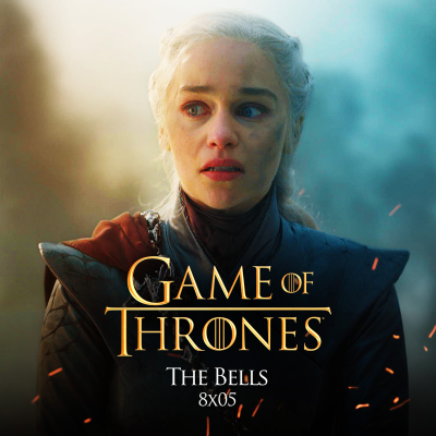 episode GAME OF THRONES S08E05: The Bells (TN Live 91) artwork