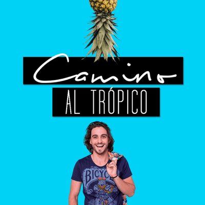 Camino al Trópico
