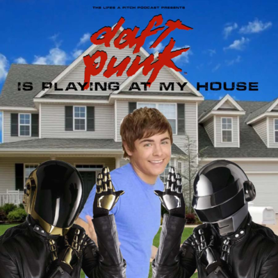 episode Episode 542: Daft Punk Is Playing At My House artwork