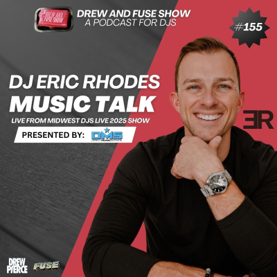 episode Drew And Fuse Show Episode 155 | Soundtrack Picks and Social Media Talk with DJ Eric Rhodes artwork