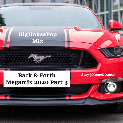 episode Various Artists - Back & Forth Megamix 2020 Part 3 (BigHousePopMix) artwork