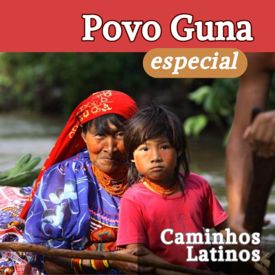 episode A longeva autonomia do povo Guna | Caminhos Latinos América Central artwork