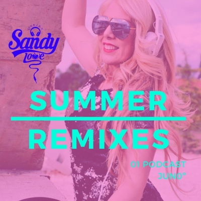episode Remixes dj sandy love - summer 2020 artwork