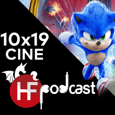 episode HF 10x19 Cine: Sonic, 1917, Aves de Presa, El Maquinista... artwork