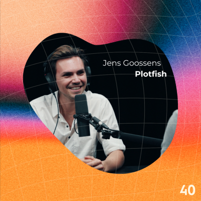 episode EP 40 Jens Goossens - Founder van Plotfish over Branded Entertainment artwork