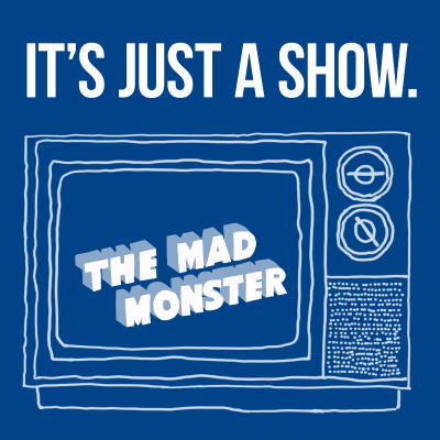 episode 151. A Fate Worse than Death. [MST3K 103. The Mad Monster.] artwork