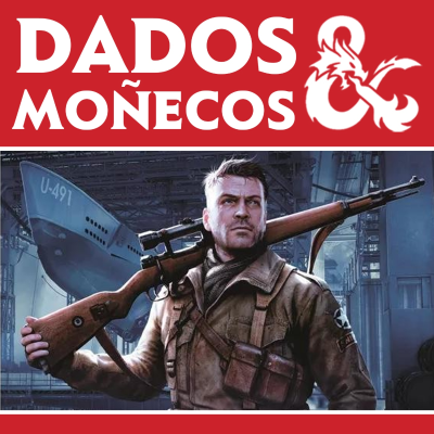 episode DADOS & MOÑECOS 27: Sniper Elite el juego de mesa, Warhammer 40,000 Combat Patrol y Dungeons & Dragons Adventurer artwork