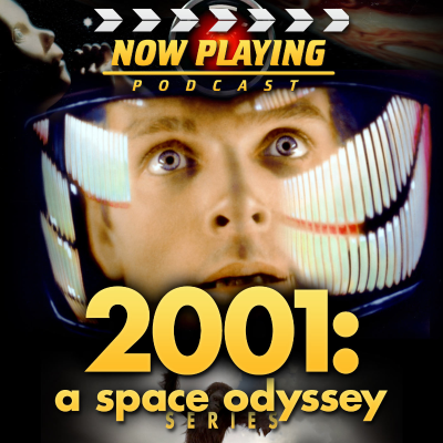 Now Playing Presents: The 2001 and 2010 Space Odyssey Retrospective Series
