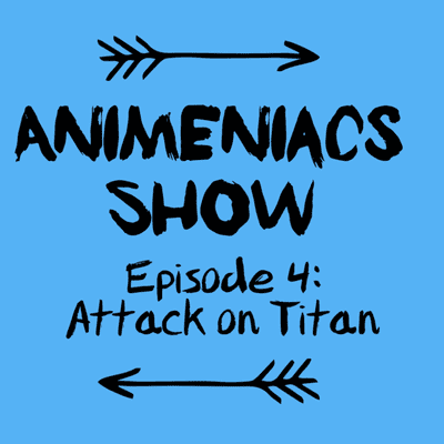 episode Episode 4: Attack on Titan artwork