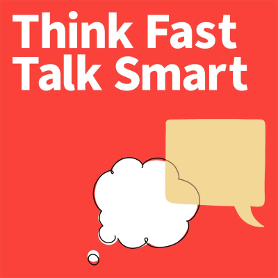 Cover image Think Fast Talk Smart: Communication Techniques
