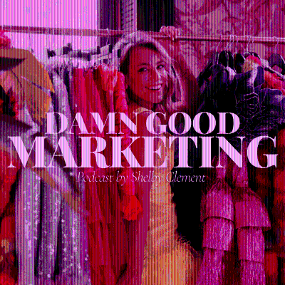Damn Good Marketing