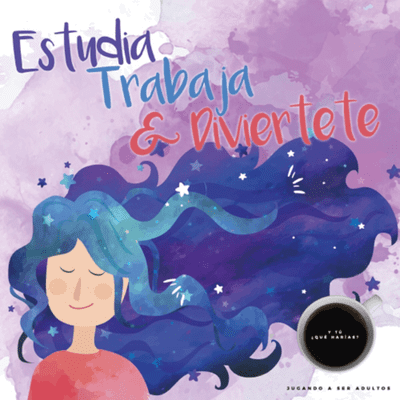 episode Estudia, trabaja y diviértete artwork