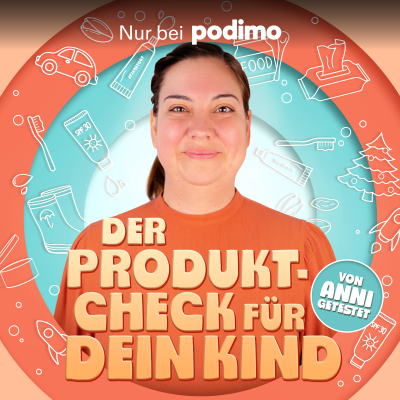 Von Anni getestet: Der Produkt-Check für dein Kind