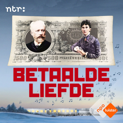 episode Betaalde liefde - het wonderlijke verhaal van Tsjaikovski en mevrouw von Meck artwork