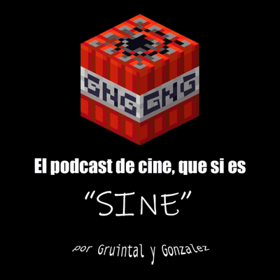 GNG: El podcast sobre cine, que si es "sine"