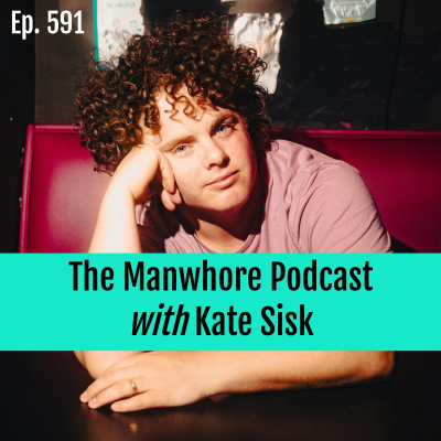 episode Ep. 591: What Does Testosterone Do? with comedian Kate Sisk artwork