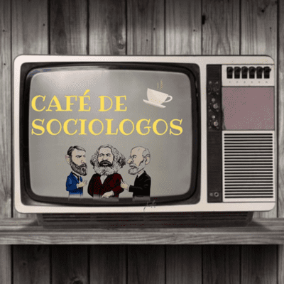episode Corrientes sociológicas artwork
