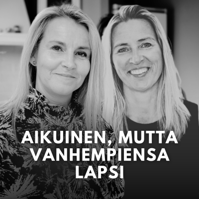 episode Aikuinen, mutta vanhempiensa lapsi | Terapiassa-podcast artwork