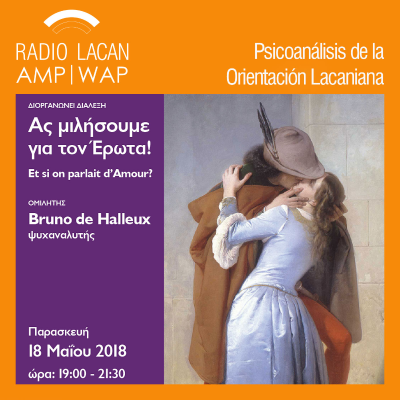 RadioLacan.com | Conferencia de Bruno de Halleux en Creta “¿Y si hablamos sobre el amor?”.