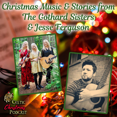 episode Christmas Music & Stories from The Gothard Sisters & Jesse Ferguson #89 artwork