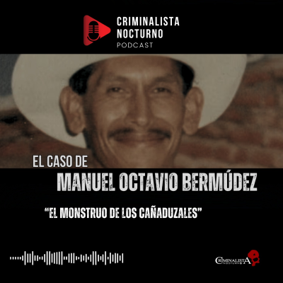 episode El caso de Manuel Octavio | Criminalista Nocturno artwork