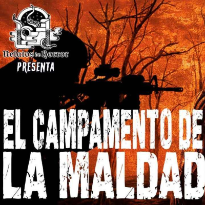 episode EL CAMPAMENTO DE LA MALDAD (Horror Cast 184) artwork