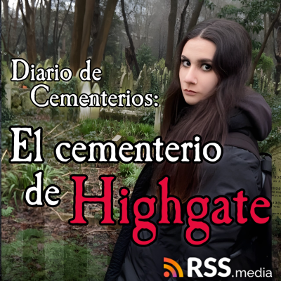 episode Diario de Cementerios: El cementerio dé Highgate artwork