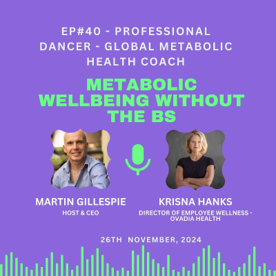 episode Professional Dancer to Global Metabolic Health Coach artwork