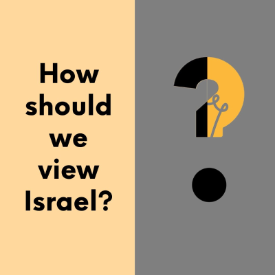 episode How Should We View Israel? artwork