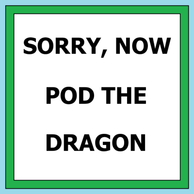 Pod the Dragon