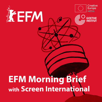 episode 2025: EFM Morning Brief with Screen International artwork