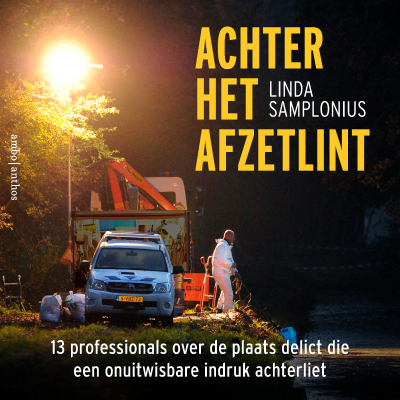 Achter het afzetlint