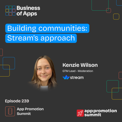 episode #239: Building communities: Stream’s approach with Kenzie Wilson, GTM Lead - AI Moderation at Stream artwork