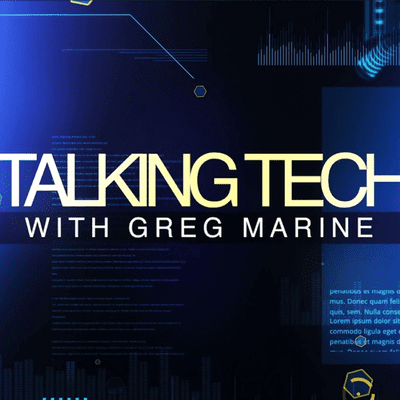 Talking Tech with Greg Marine
