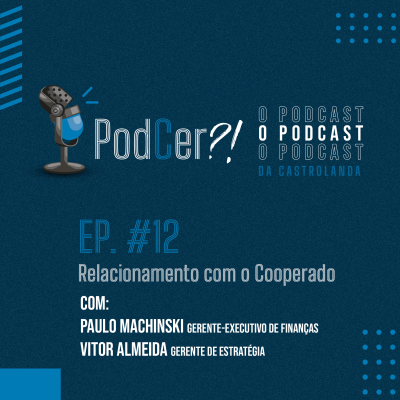 episode PodCer?! #12 | Relacionamento Cooperado artwork