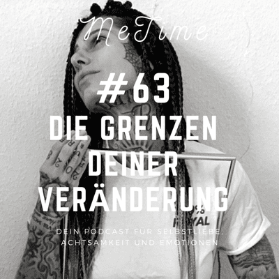 episode # 63 DIE GRENZEN DEINER VERÄNDERUNG artwork