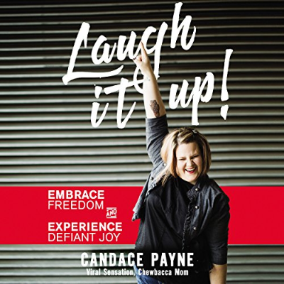 episode Laugh It Up! Audiobook by Candace Payne artwork