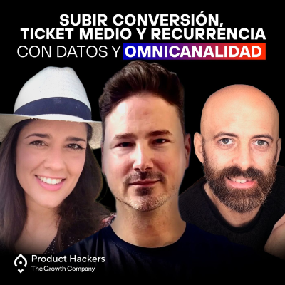 episode Lifetime Value en eCommerce: datos y omnicanalidad – con Arantza Granada, Eloy Oviedo y Jorge Cano artwork
