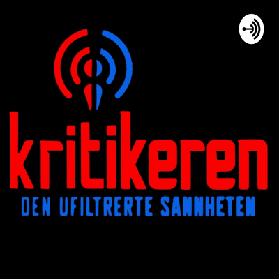 Kritikeren - den ufiltrerte sannheten