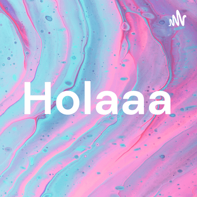 Holaaa