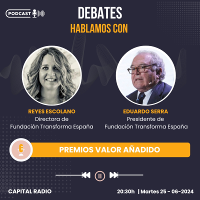 episode Los Debates Transforma España. Premios Valor Añadido artwork